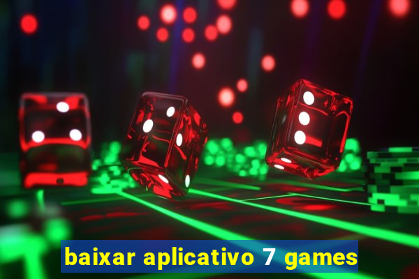 baixar aplicativo 7 games